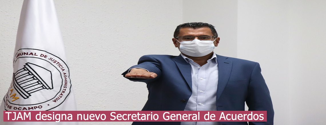 TJAM designa nuevo Secretario General de Acuerdos